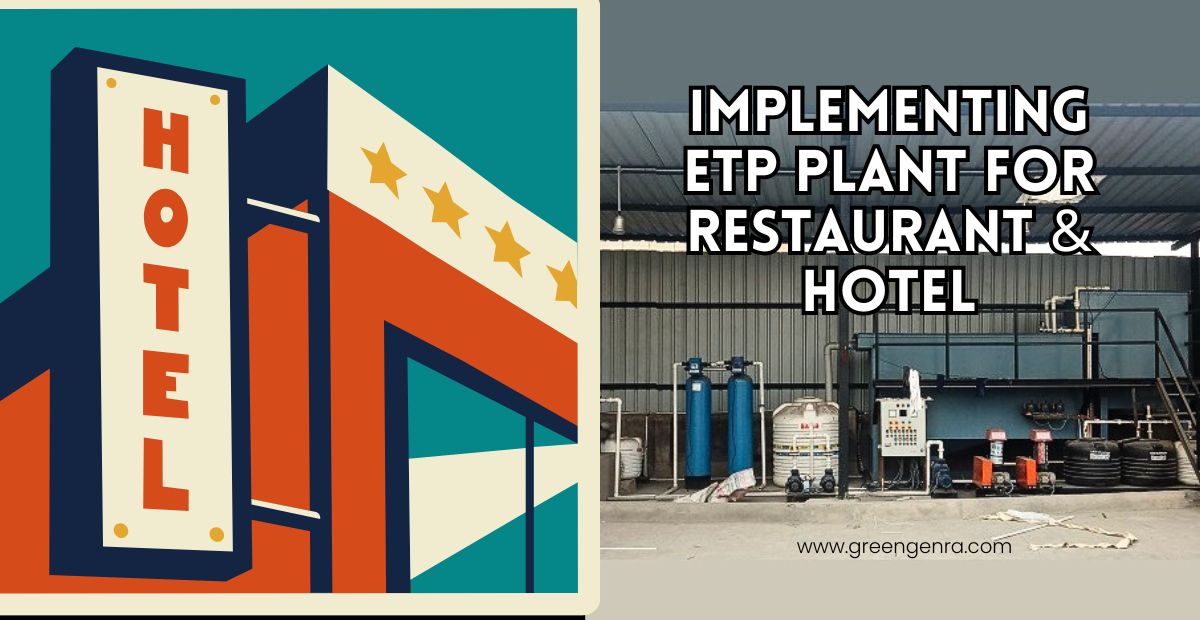 Implementing ETP Plant for Restaurant & Hotel